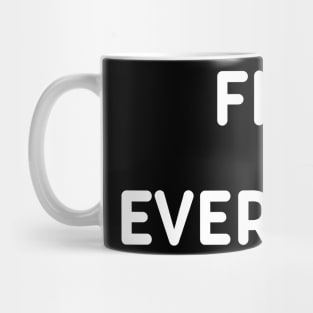 fire everyone Mug